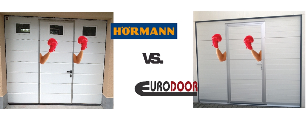 Hörmann vagy Eurodoor?