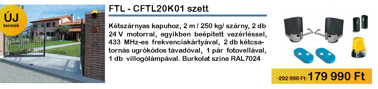 FTL - CFTL20K01 nyílókapu motor akció 2019